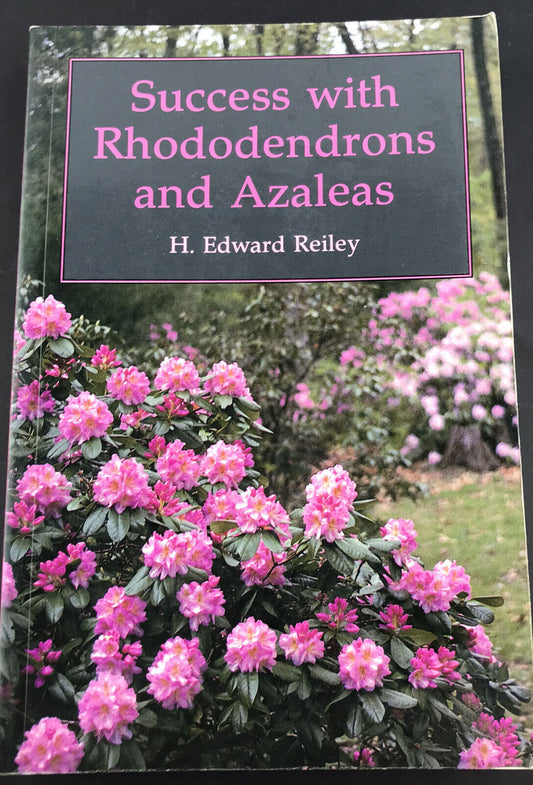 Success with Rhododendrons and Azaleas by H. Edward Reiley (Paperback, 1995)