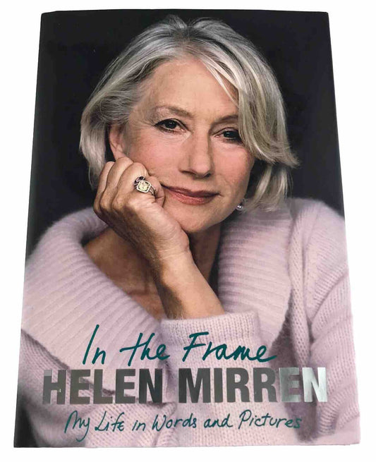 RARE! In the Frame: My Life in Words and Pictures by Helen Mirren (2008) MINT HC