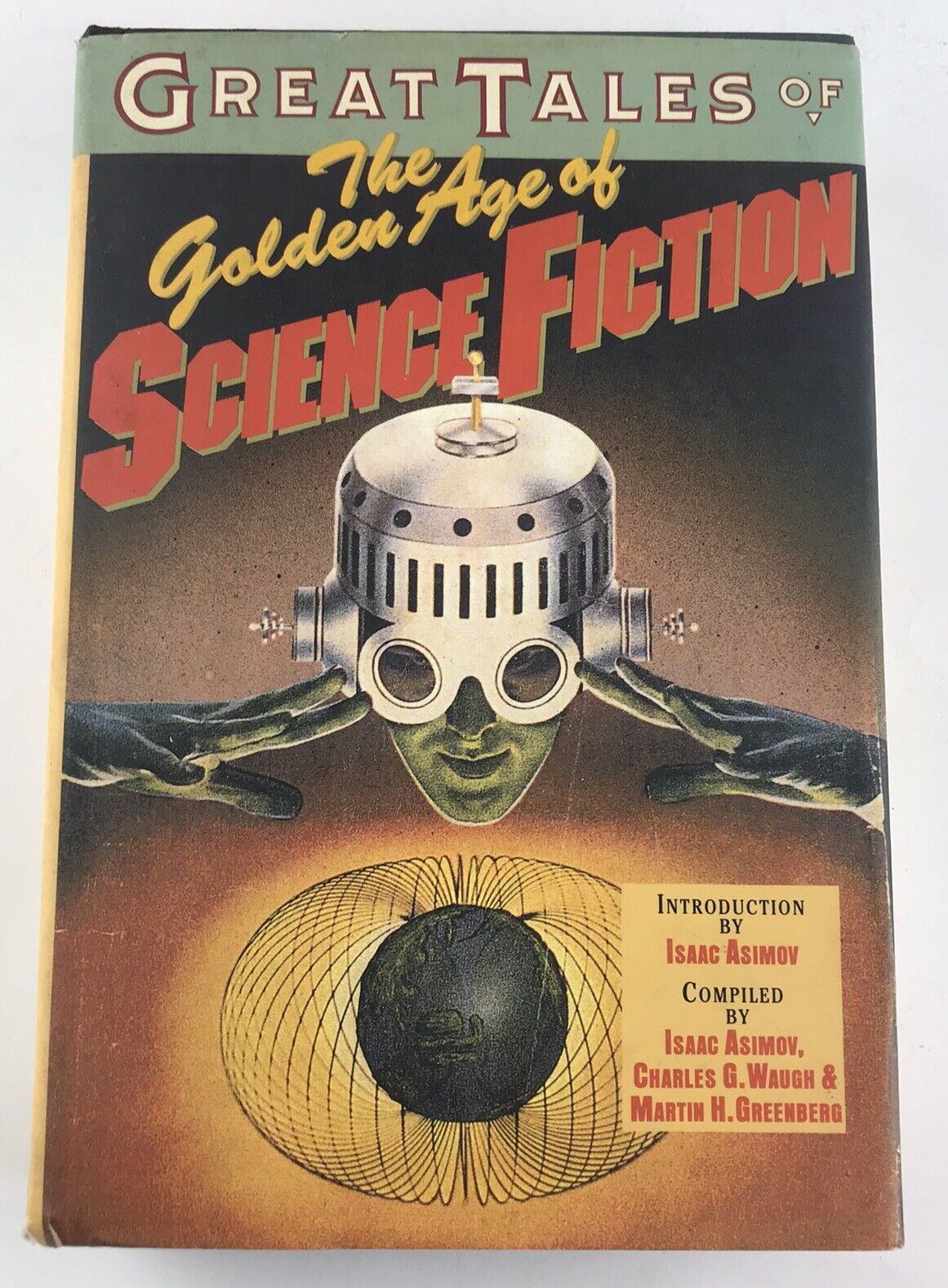 Great Tales of the Golden Age of Science Fiction by Isaac Asimov (Hardcover 1991