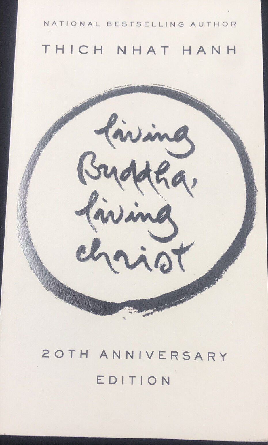 Living Buddha, Living Christ: 20th Anniversary Edition by Thich Nhat Hanh