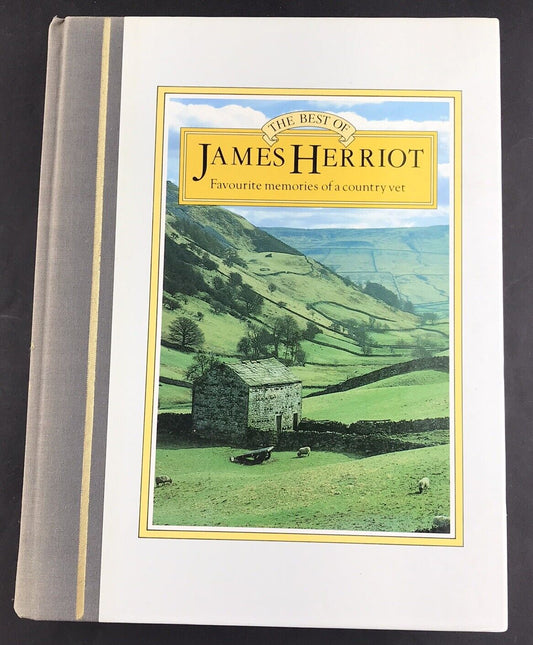 The Best of James Herriot: Favourite Memories of a Country Vet by James Herriot