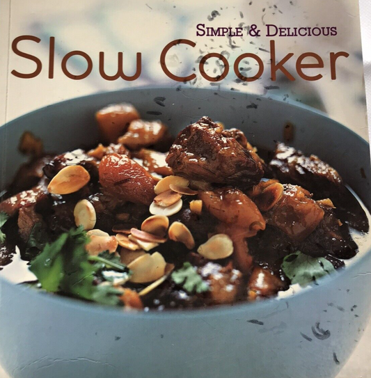 Simple & Delicious Slow Cooker by Parragon (Paperback 2011) Cooking, Recipes