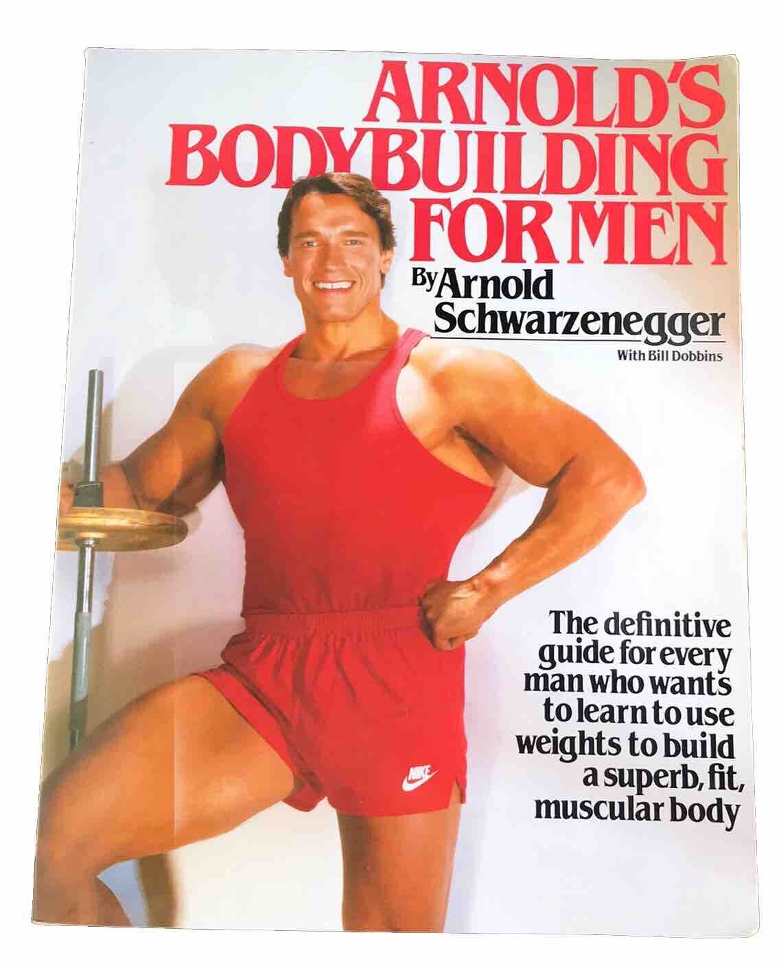 Arnold's Bodybuilding for Men By Arnold Schwarzenegger (Fireside Edition 1984)