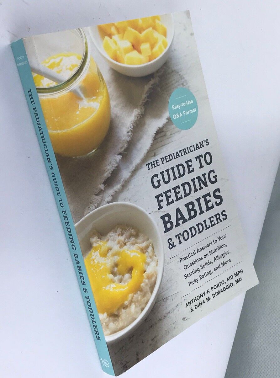 The Pediatrician's Guide to Feeding Babies & Toddlers (Paperback 2016)