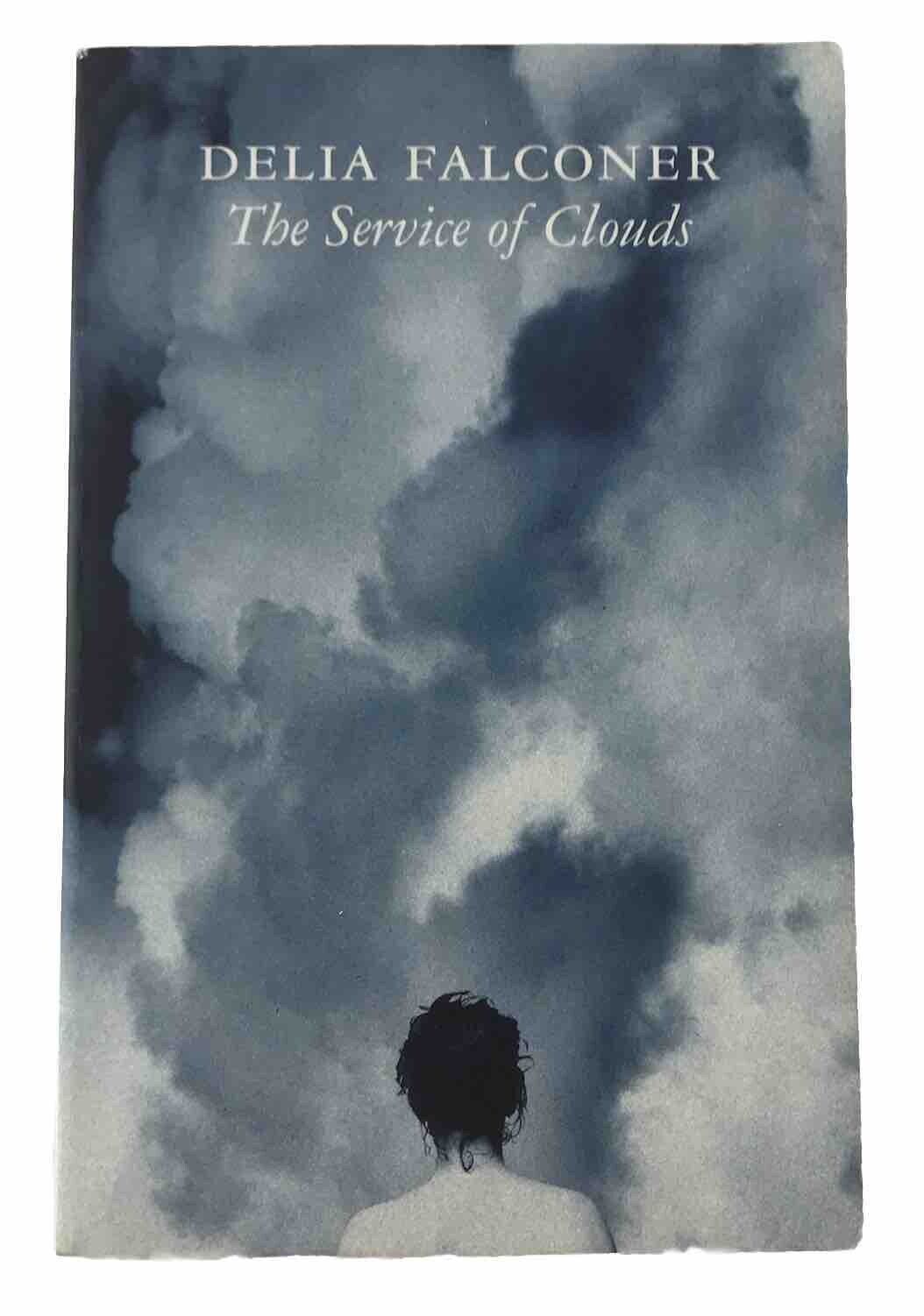 The Service of Clouds by Delia Falconer: Australian Historical Romance