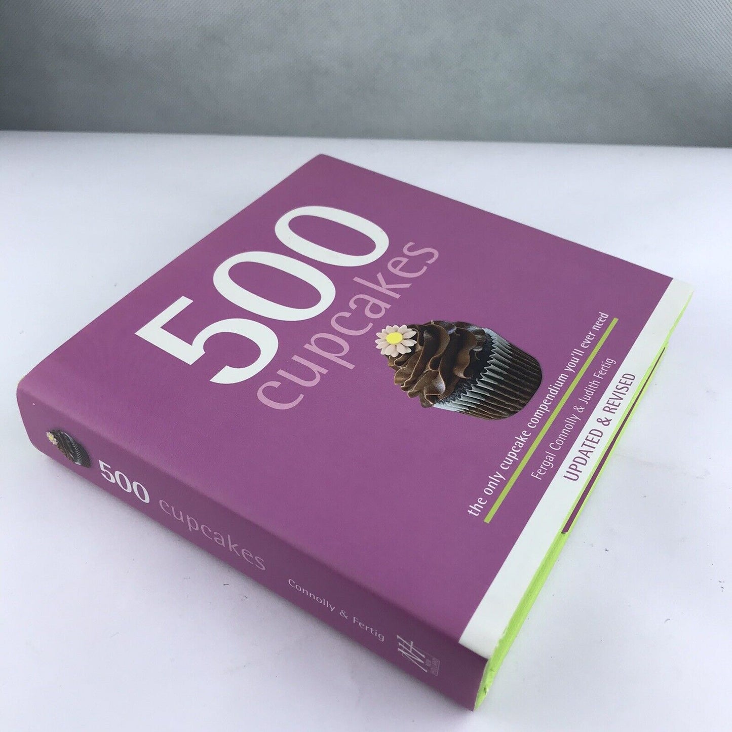 500 Cupcakes: The Only Cupcake Compendium You’ll Need Updated & Revised (HC 2011