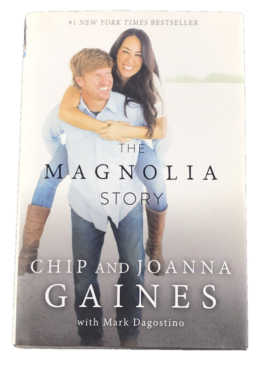 The Magnolia Story by Chip Gaines, Joanna Gaines (Hardcover, 2016)